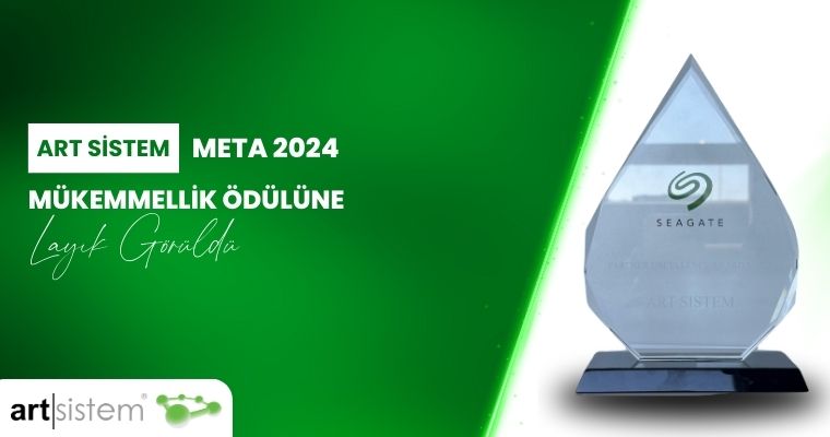 Art Sistem, META 2024 Mükemmellik Ödülüne Layık Görüldü